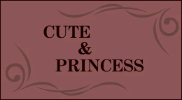 CUTE&PRINCESS